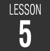 LESSON5